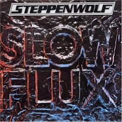 Steppenwolf : Slow Flux